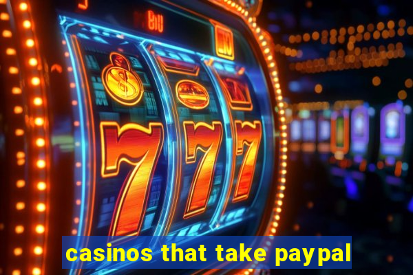 casinos that take paypal